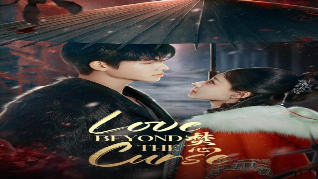 مسلسل الحب ما وراء اللعنة Love Beyond the Curse الحلقة 25 الخامسة والعشرون مترجمة